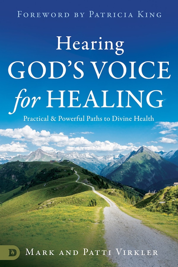 Hearing God's Voice for Healing by mark Virkler, Paperback | Indigo Chapters