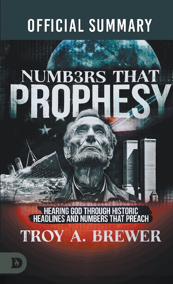 The Official Summary of Numbers That Prophesy by Troy A Brewer, Paperback | Indigo Chapters