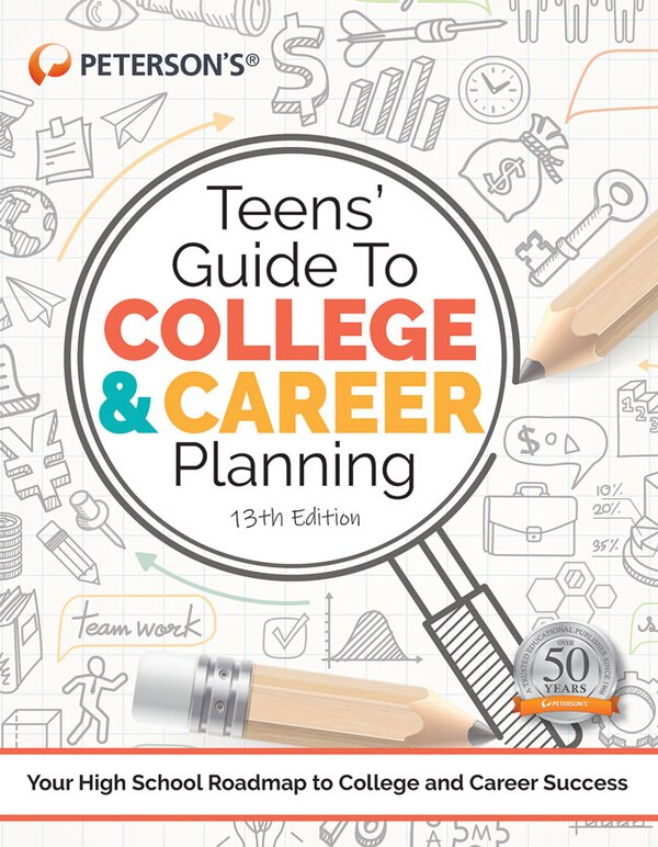 Teens' Guide to College and Career Planning by PETERSON'S, Paperback | Indigo Chapters