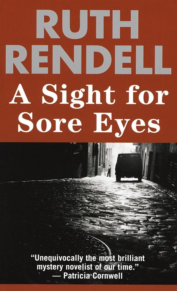 A Sight For Sore Eyes by RUTH RENDELL, Mass Market Paperback | Indigo Chapters