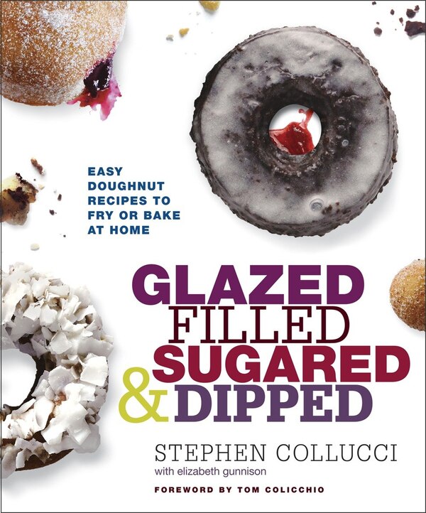 Glazed Filled Sugared & Dipped by Stephen Collucci, Hardcover | Indigo Chapters