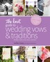 The Knot Guide To Wedding Vows And Traditions [revised Edition] by Carley Roney, Paperback | Indigo Chapters