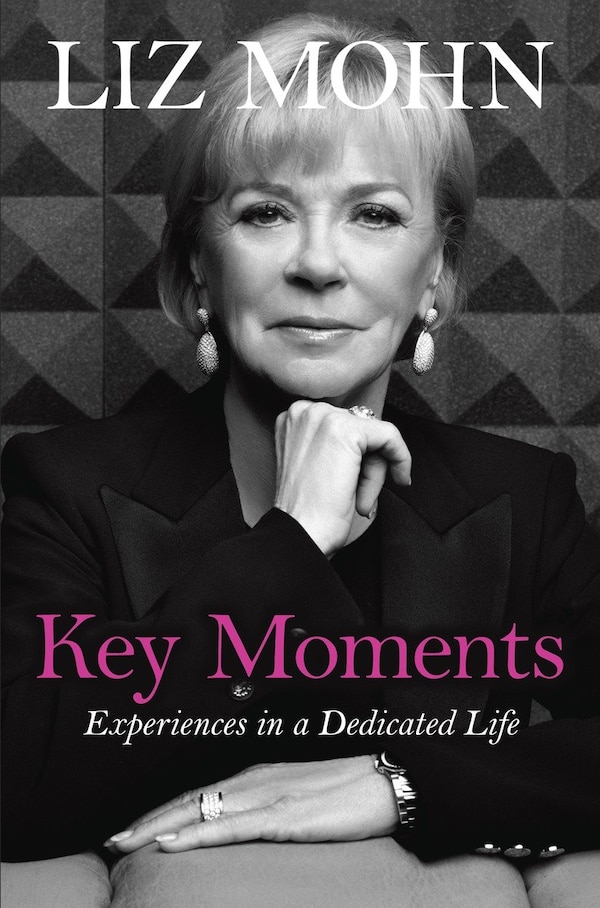 Key Moments by Liz Mohn, Hardcover | Indigo Chapters