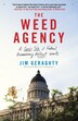 The Weed Agency by Jim Geraghty, Paperback | Indigo Chapters