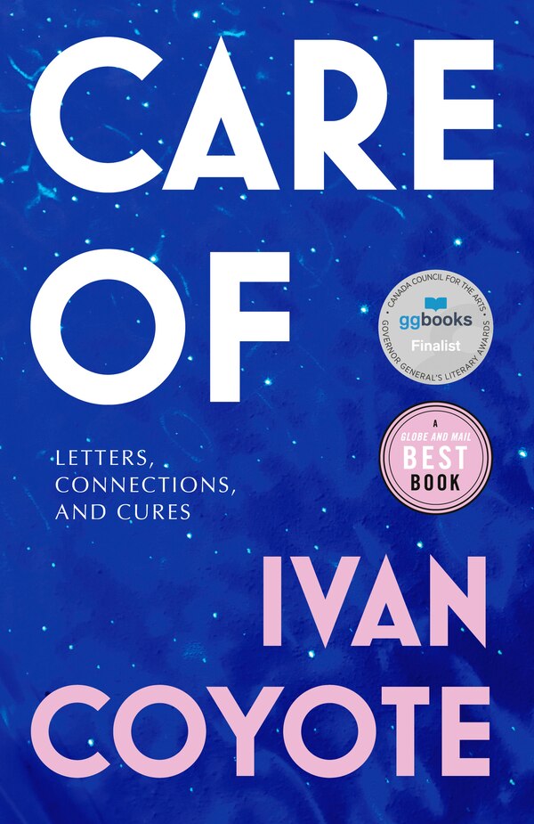 Care Of by Ivan Coyote, Paperback | Indigo Chapters