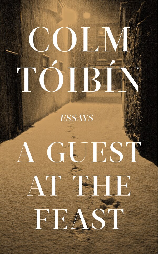 A Guest at the Feast by Colm Toibin, Hardcover | Indigo Chapters