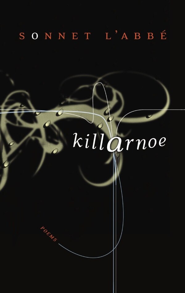 Killarnoe by Sonnet L'abbe, Paperback | Indigo Chapters