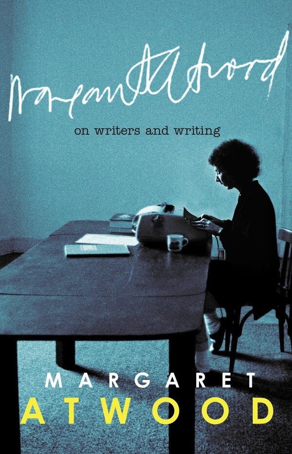 On Writers And Writing by Margaret Atwood, Paperback | Indigo Chapters