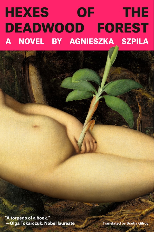 Hexes of the Deadwood Forest by Agnieszka Szpila, Hardcover | Indigo Chapters
