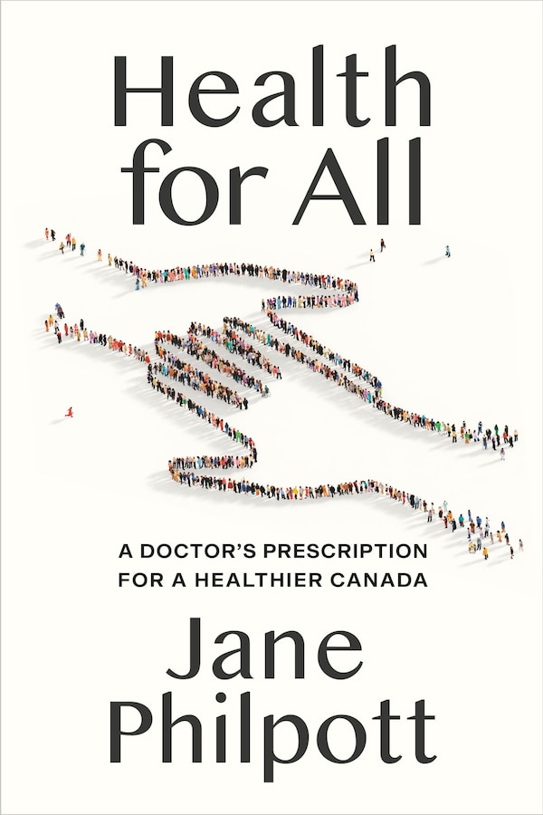 Health for All by Jane Philpott, Hardcover | Indigo Chapters