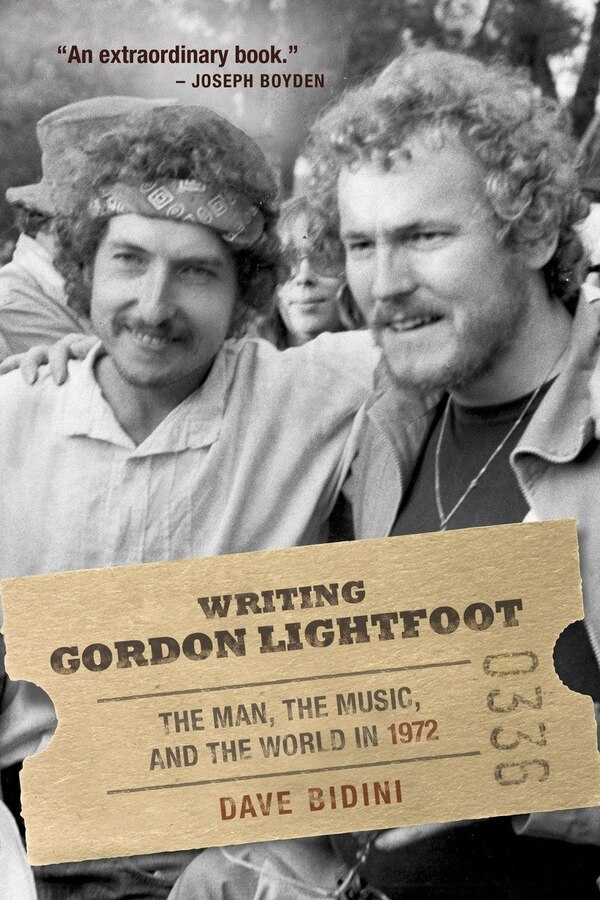 Writing Gordon Lightfoot by Dave Bidini, Paperback | Indigo Chapters