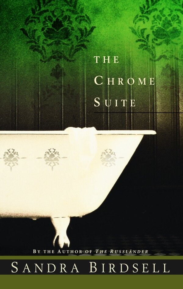 The Chrome Suite by Sandra Birdsell, Paperback | Indigo Chapters