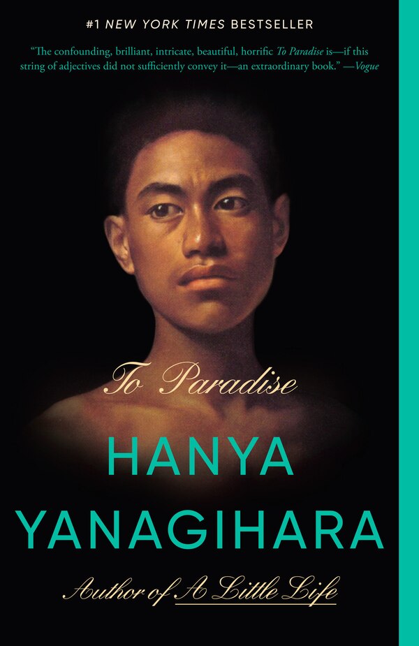 To Paradise by Hanya Yanagihara, Paperback | Indigo Chapters