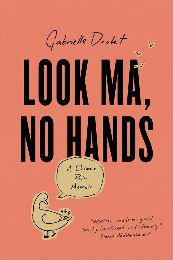 Look Ma No Hands by Gabrielle Drolet, Paperback | Indigo Chapters
