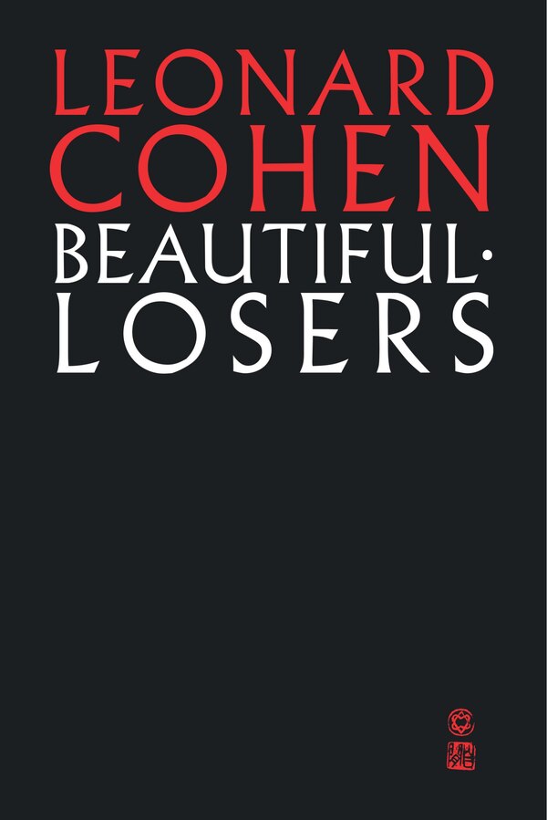 Beautiful Losers by Leonard Cohen, Paperback | Indigo Chapters