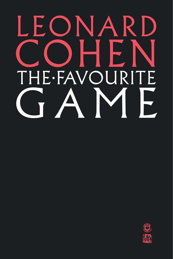 The Favourite Game by Leonard Cohen, Paperback | Indigo Chapters