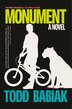 Monument by Todd Babiak, Paperback | Indigo Chapters