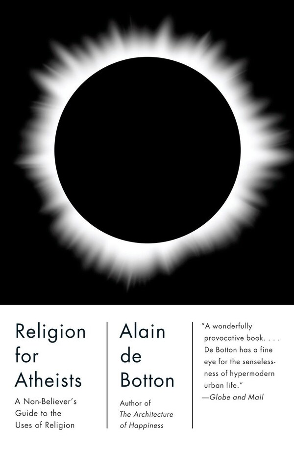 Religion For Atheists by Alain De Botton, Paperback | Indigo Chapters