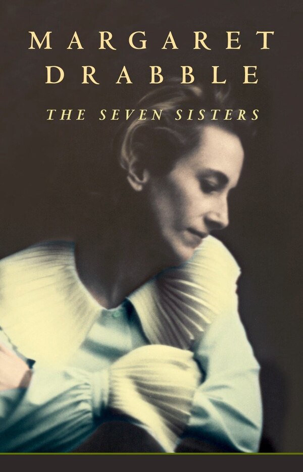 The Seven Sisters by Margaret Drabble, Paperback | Indigo Chapters