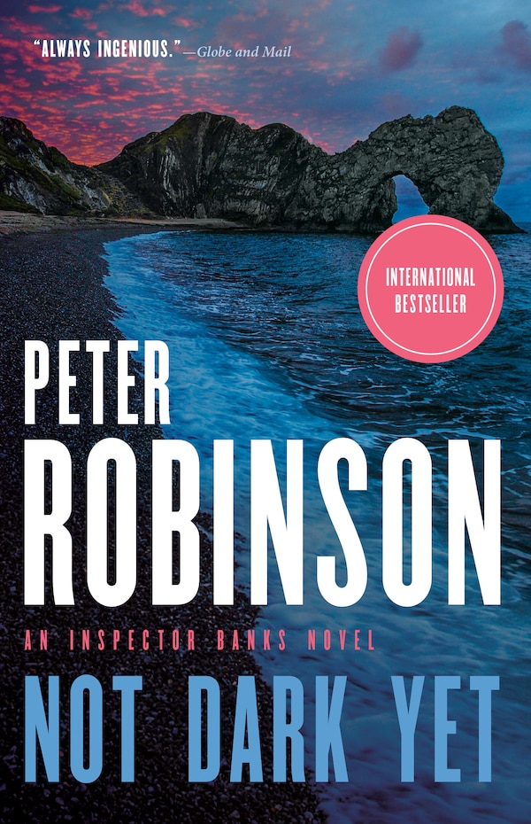 Not Dark Yet by Peter Robinson, Paperback | Indigo Chapters