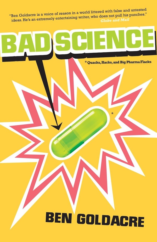 Bad Science by Ben Goldacre, Paperback | Indigo Chapters