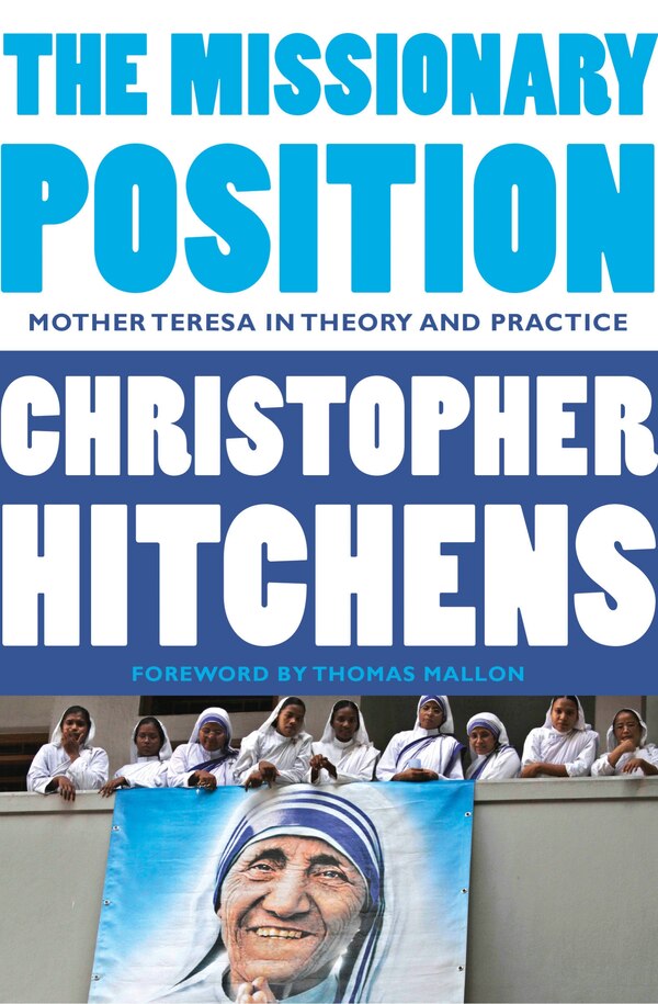 The Missionary Position by Christopher Hitchens, Paperback | Indigo Chapters