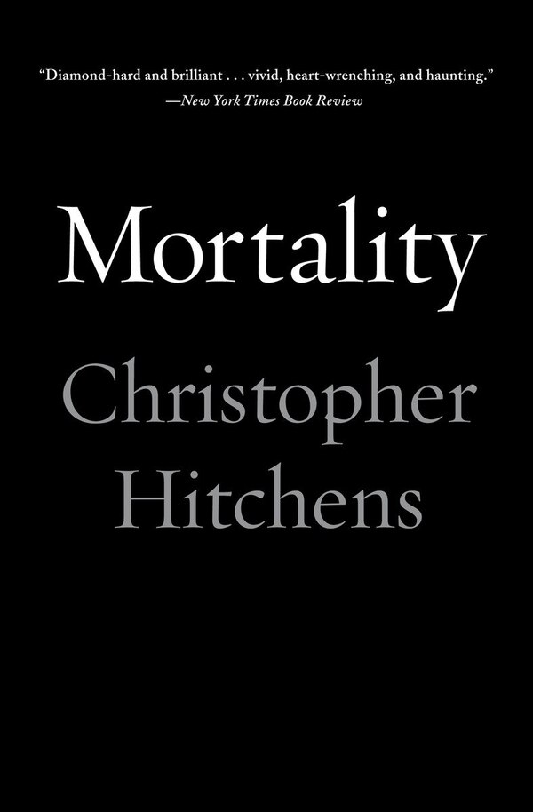 Mortality by Christopher Hitchens, Paperback | Indigo Chapters