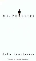 Mr. Phillips by John Lanchester, Paperback | Indigo Chapters