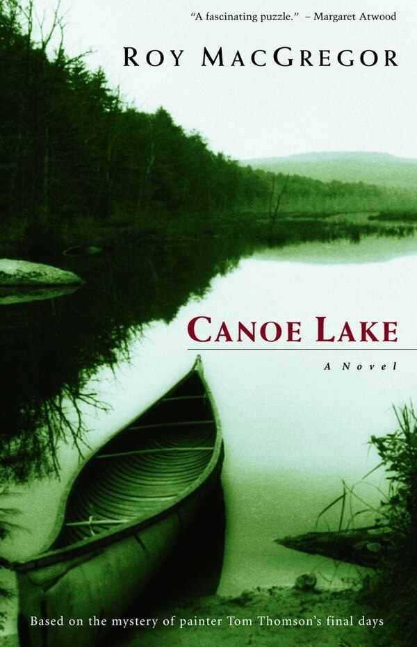 Canoe Lake by Roy Macgregor, Paperback | Indigo Chapters