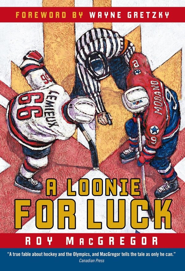 A Loonie for Luck by Roy Macgregor, Paperback | Indigo Chapters