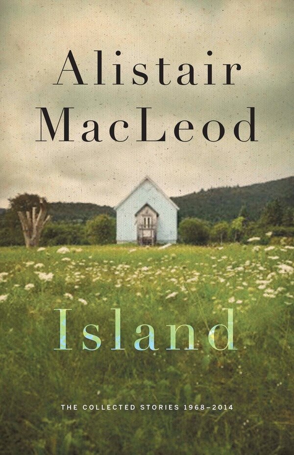 Island by Alistair Macleod, Paperback | Indigo Chapters
