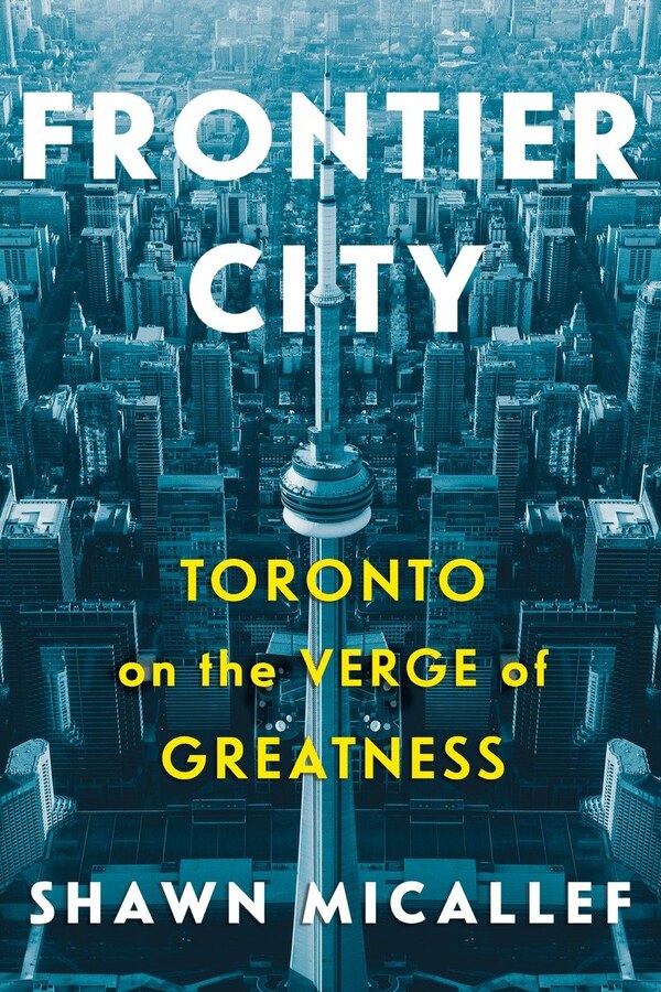Frontier City by Shawn Micallef, Hardcover | Indigo Chapters