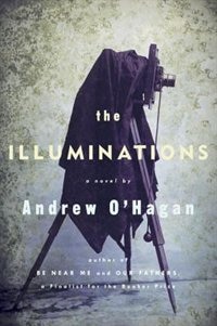 The Illuminations by Andrew O'Hagan, Hardcover | Indigo Chapters