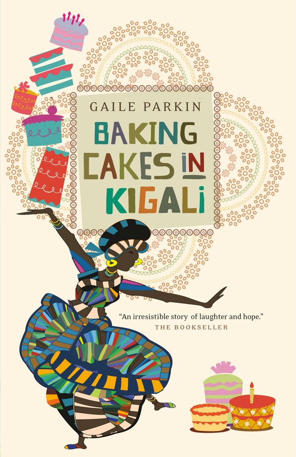 Baking Cakes In Kigali by Gaile Parkin, Paperback | Indigo Chapters