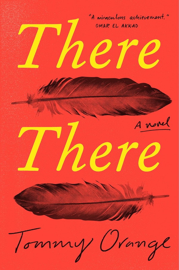 There There by Tommy Orange, Hardcover | Indigo Chapters