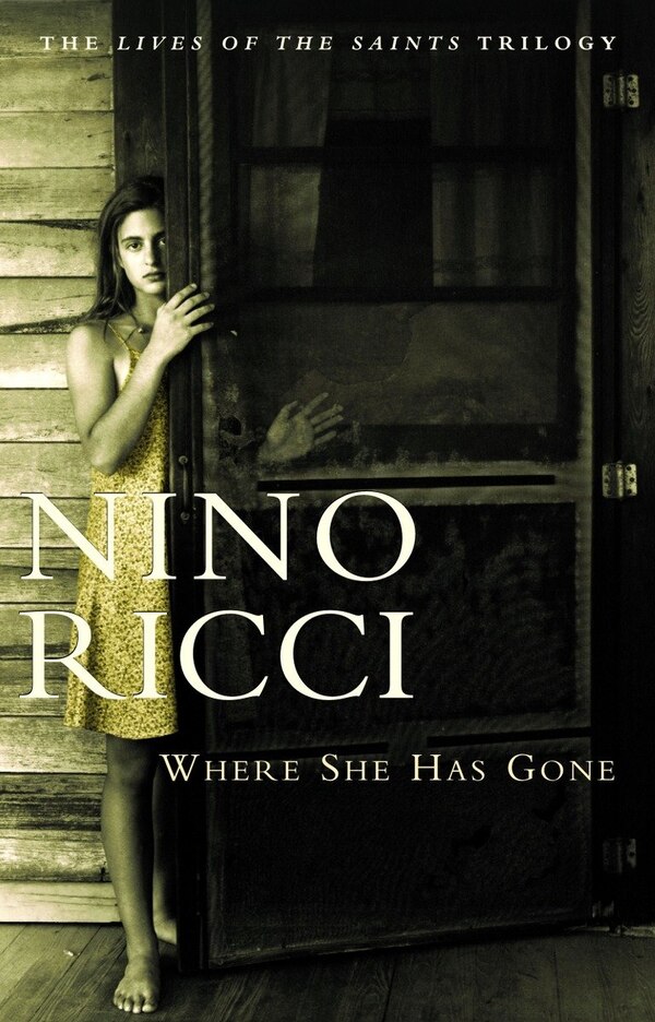 Where She Has Gone by Nino Ricci, Paperback | Indigo Chapters