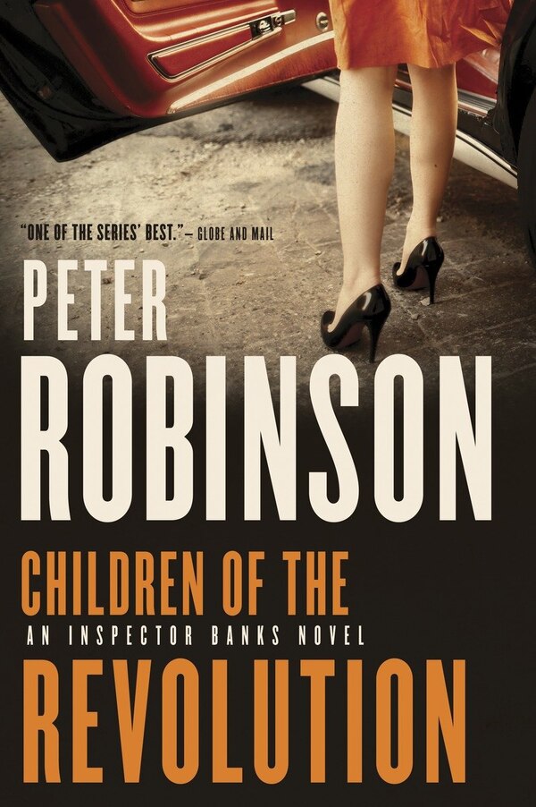 Children Of The Revolution by Peter Robinson, Paperback | Indigo Chapters
