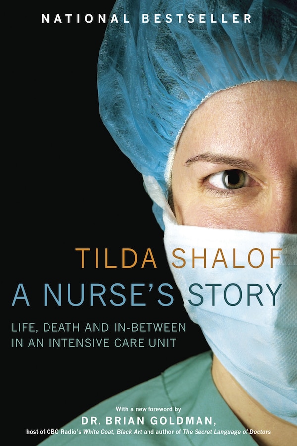 A Nurse's Story by Tilda Shalof, Paperback | Indigo Chapters