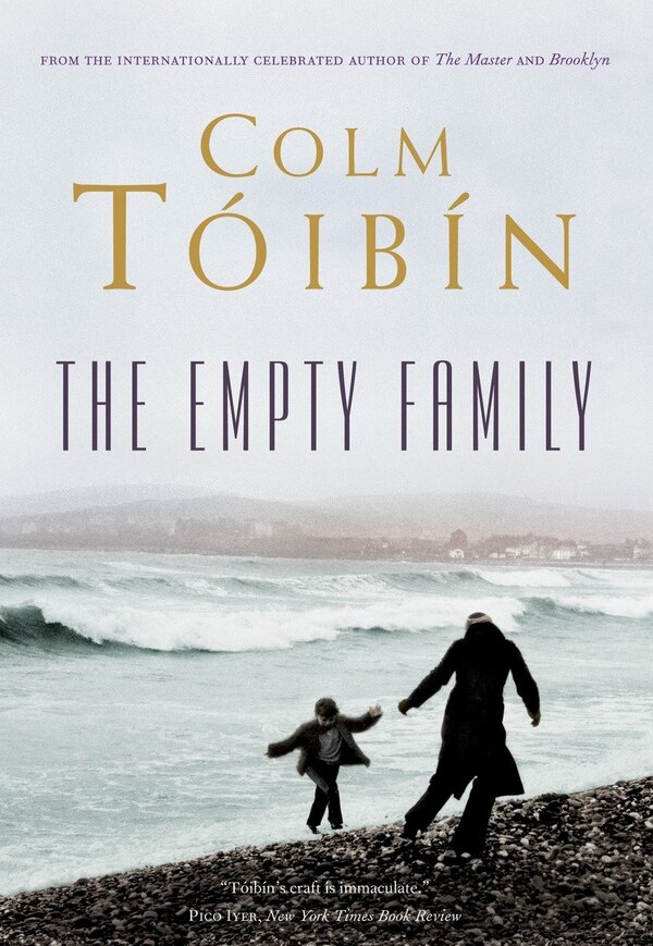 The Empty Family by Colm Toibin, Paperback | Indigo Chapters