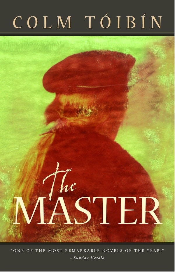 The Master by Colm Toibin, Paperback | Indigo Chapters