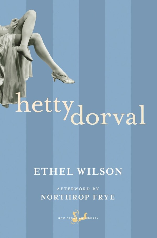 Hetty Dorval by Ethel Wilson, Paperback | Indigo Chapters