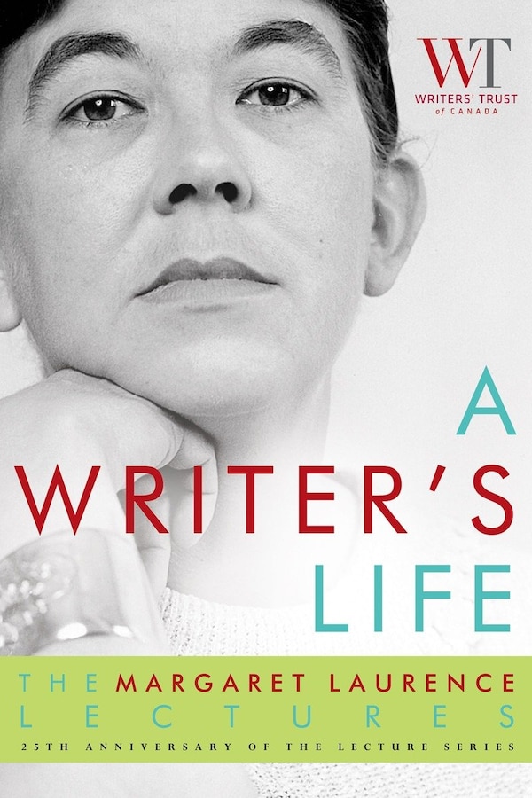 A Writer's Life by The Writers' Trust of The Writers' Trust of Canada, Paperback | Indigo Chapters