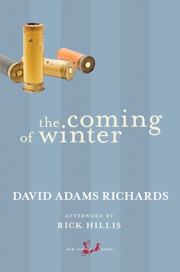 The Coming Of Winter by David Adams Richards, Paperback | Indigo Chapters