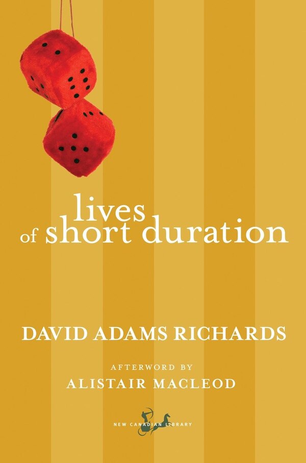 Lives Of Short Duration by David Adams Richards, Paperback | Indigo Chapters