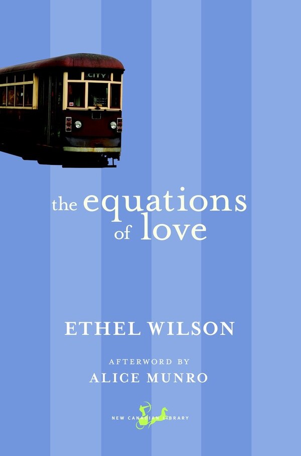 The Equations Of Love by Ethel Wilson, Paperback | Indigo Chapters