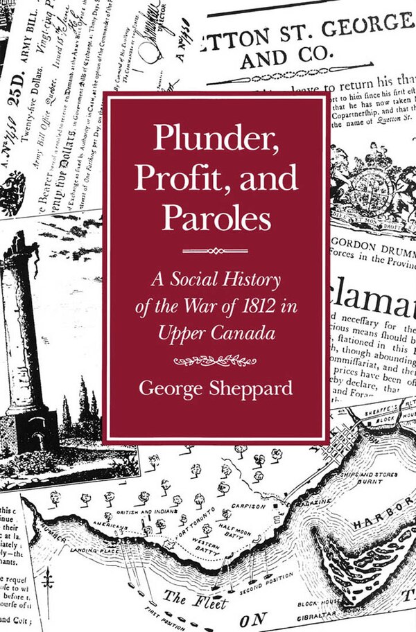 Plunder Profit and Paroles by George Sheppard, Hardcover | Indigo Chapters