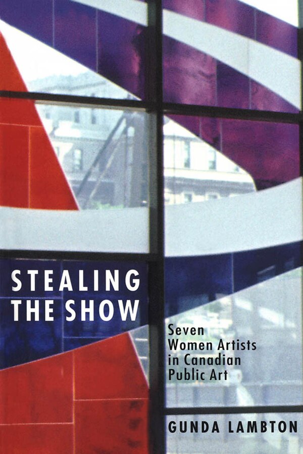 Stealing the Show by Gunda Lambton, Paperback | Indigo Chapters