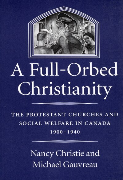 A Full-Orbed Christianity by Nancy Christie, Hardcover | Indigo Chapters