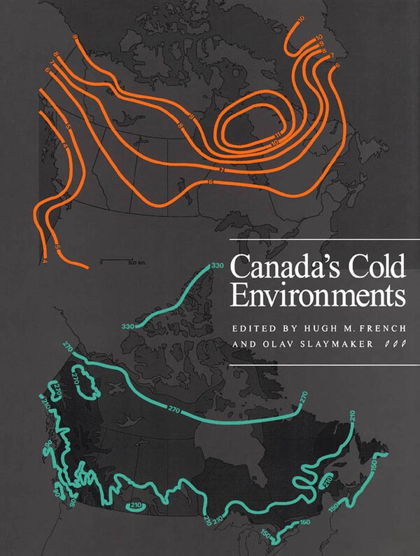 Canada's Cold Environments, Paperback | Indigo Chapters