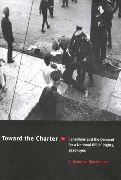 Toward the Charter by Christopher MacLennan, Paperback | Indigo Chapters